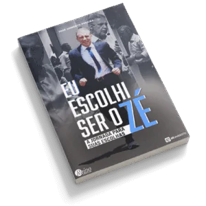 Eu escolhi ser o Zé